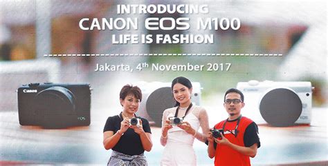 Canon EOS M100 Hadir Di Indonesia Dengan Harga Mulai Dari Rp8 Jutaan
