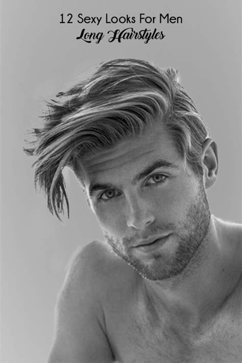 27 Best Long Hairstyles For Men It Gives Men A Rugged And Sexy Look