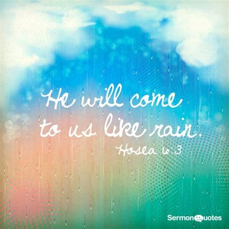 He Will Come To Use Like Rain Hosea 63 • Sermon Quotes Showers Of