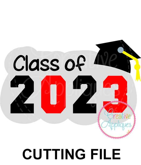 Class Of 2023 Cutting File Svg Dxf Eps Creative Appliques