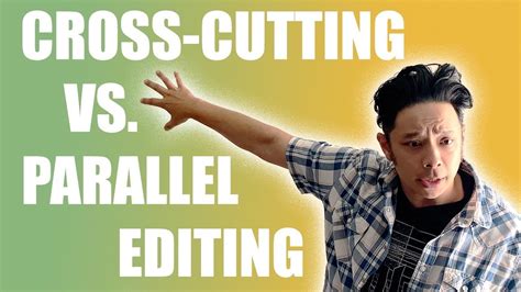 Cross Cutting Vs Parallel Editing Youtube