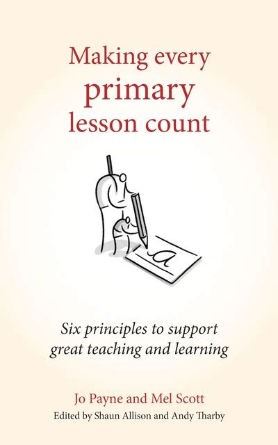 Making Every Primary Lesson Count Six Principles To Support Great