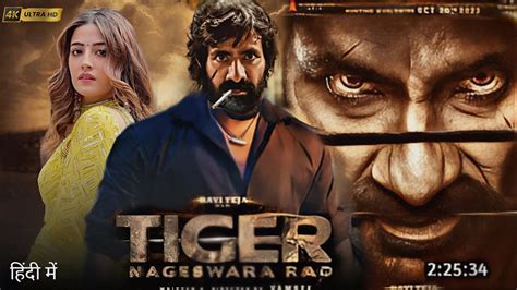 Tiger Nageswara Rao Full Movie Hindi Dubbed Update Ravi Teja New Movie Tiger N R