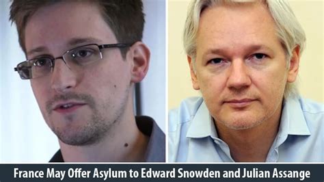 france may offer asylum to edward snowden and julian assange