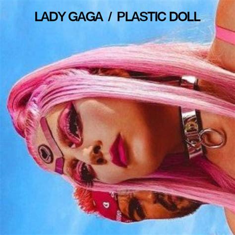 Plastic Doll Lady Gaga Fan Art 43489795 Fanpop
