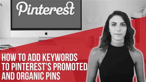 how to add keywords to pinterest s promoted and organic pins youtube