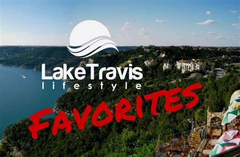 Lake Travis Favorites Lets Hear Yours