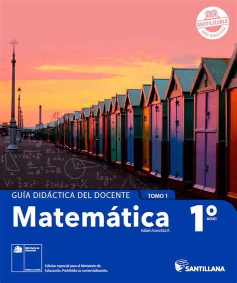 📚 1º Medio Matemática Santillana 📚 Guía Docente 2024 Tomo 1
