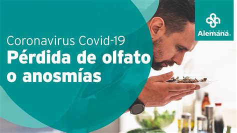 It differs from hyposmia, which is a decreased sensitivity to some or all smells. Pérdida de olfato o anosmía y Covid-19 - Clínica Alemana ...