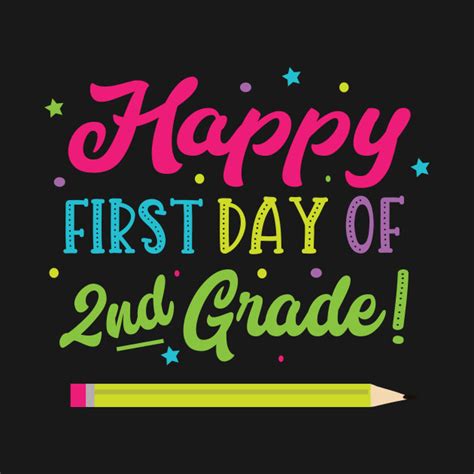 Happy First Day Of 2nd Grade Happy First Day Of 2nd Grade T Shirt