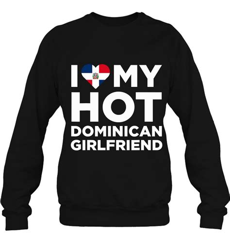 I Love My Hot Dominican Girlfriend Cute Dominican Republic Native Relationship