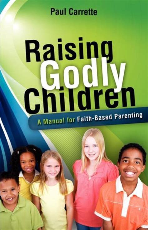 Raising Godly Children 9781606471494 Paul Carrette Boeken