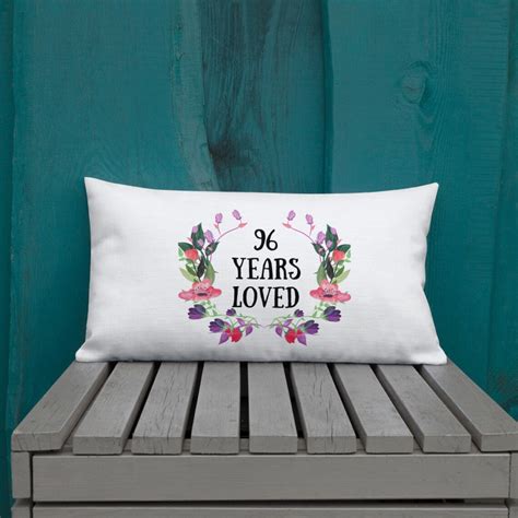96 Years Loved 96 Year Old Female Ts 96th Birthday Ts Etsy