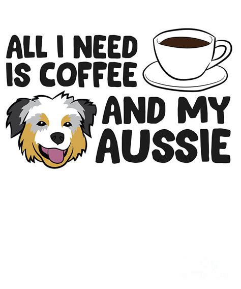 All I Need Is Coffee And My Aussie Funny Australian Shepherd Tapestry