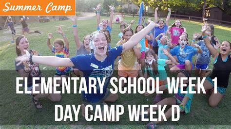 2019 Summer Camp Elementary School Week 1day Camp Week D Youtube