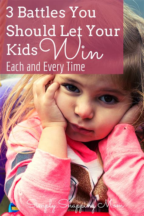 3 Battles You Should Let Your Kids Win Almost Every Time Kids Kids