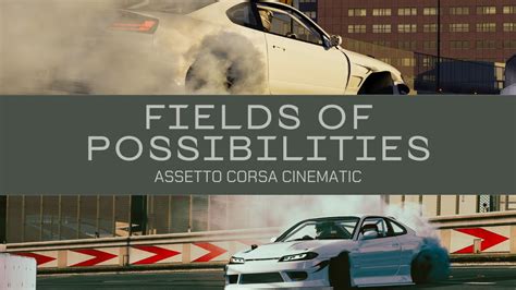 Fields Of Possibilities Assetto Corsa Cinematic Youtube