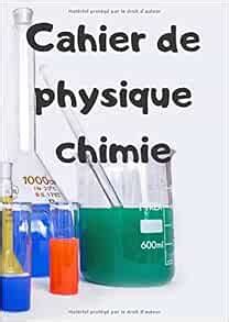 Cahier de physique chimie Petits carreaux 100 pages Idéal pour