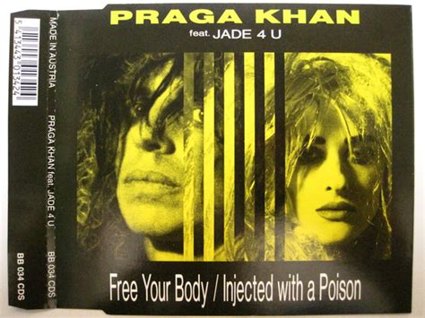 praga khan feat jade 4u free your body injected with a poison cd maxi single discogs