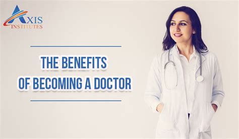 The Benefits Of Becoming A Doctor Axis Institutes