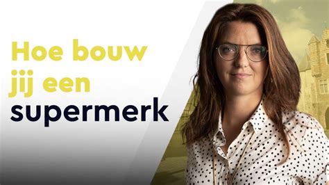 De Geheimen Van Supermerken Bouw Een Sterk Merk Met Succesvolle Merkstrategie N Youtube