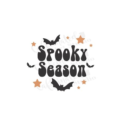 Spooky Season Svg Ghost Svg Halloween Svg Spooky Svg Etsy