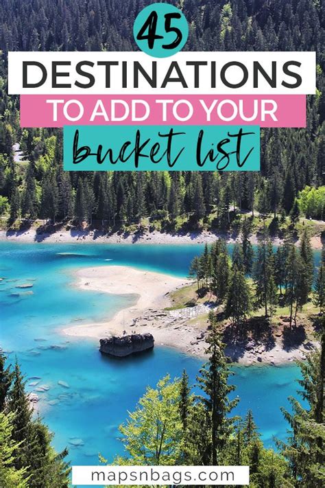 the blue water and trees with text overlay that reads 45 destinations to add to your bucket