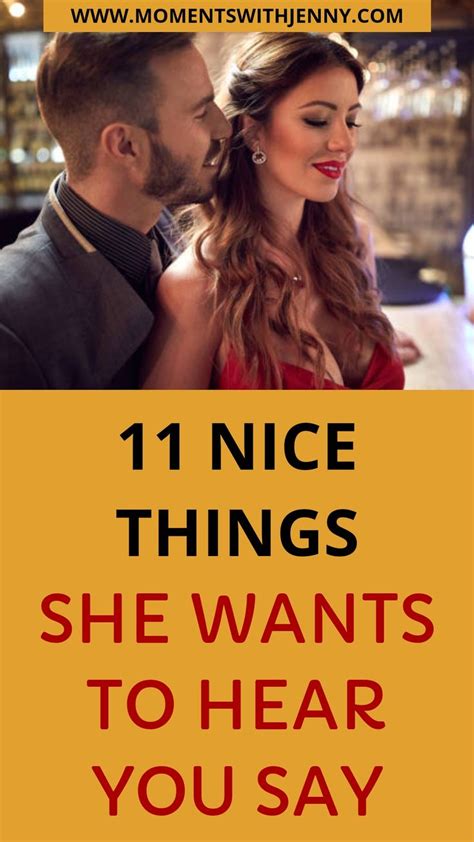 11 things she wants to hear you say but won t tell you moments with jenny in 2020 best