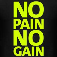 We want gain without pain; Espaço Gym: No pain No gain