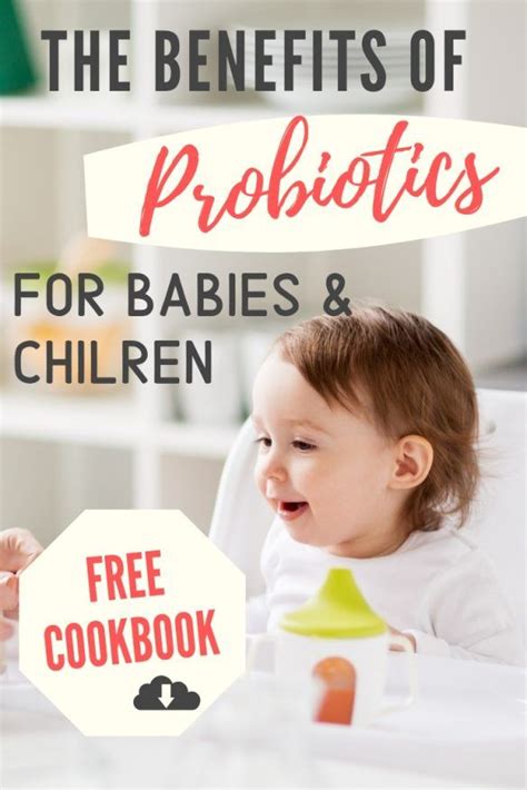 The Benefits Of Probiotics For Babies And Children Probiotics