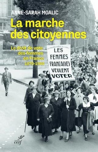 La Marche Des Citoyennes Le Droit De Vote Des Femmes En France
