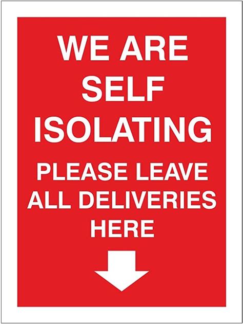 We Are Self Isolating Door Sign Please Leave All Deliveries Here With