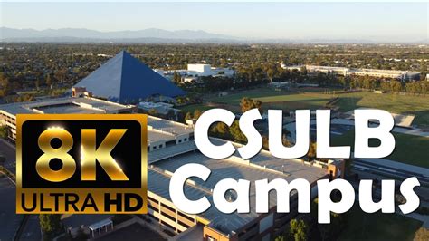 california state university long beach csulb 8k campus drone tour youtube