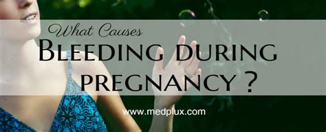 Bleeding During Pregnancy 9 Causes How To Stop It Med