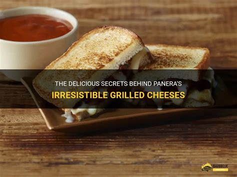 The Delicious Secrets Behind Panera S Irresistible Grilled Cheeses Shungrill