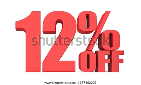 12 Percent Off 3d Sign On Stock Illustration 1137462209 Shutterstock