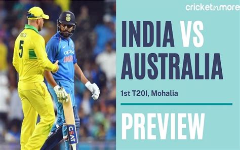 India Vs Australia 1st T20i Match Preview