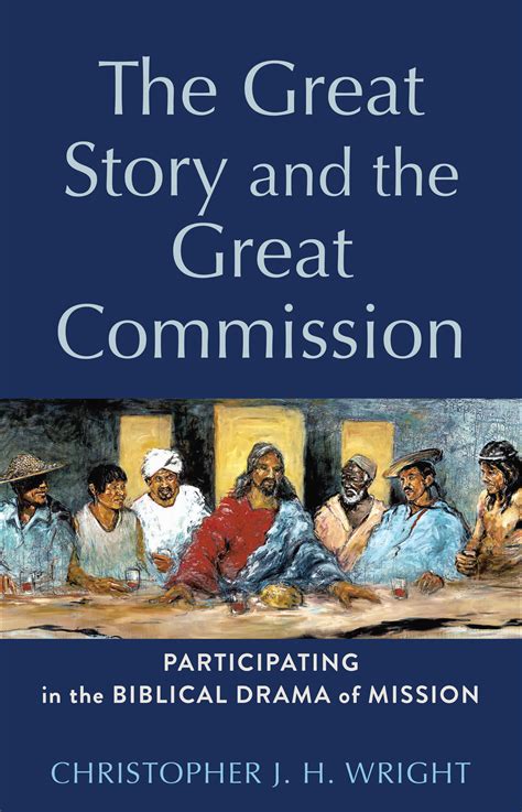 The Great Story and the Great Commission: Participating in the Biblical
