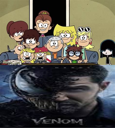 The Loud House Are Ready To See Venom By Dimitron75 On Deviantart