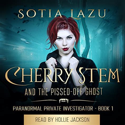 Cherry Stem And The Pissed Off Ghost Audiobook Sotia Lazu Uk