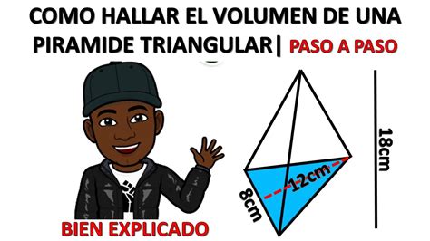 Como Se Halla El Volumen De Una Piramide Triangular P