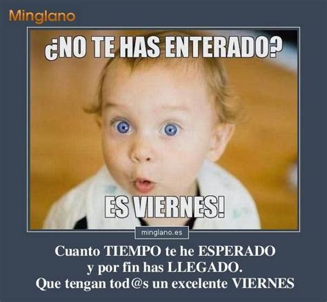 Frases De Por Fin LlegÓ El Viernes Viernes Divertido Viernes Chistoso Feliz Viernes Frases