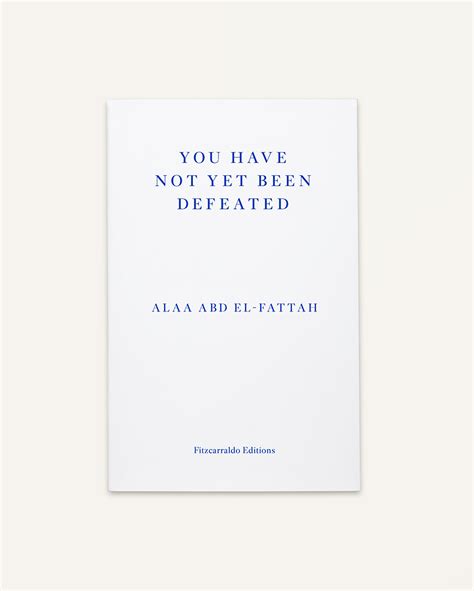 Ica Book Launch You Have Not Yet Been Defeated By Alaa Abd El Fattah