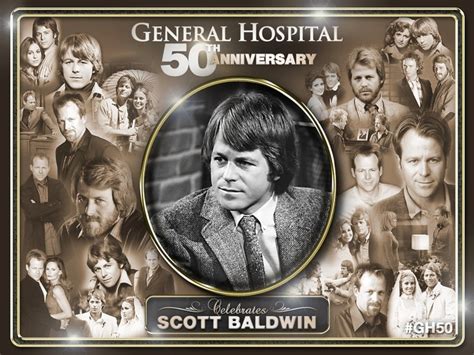 Scott Baldwin Collage Gh 50th Anniversary General Hospital Hospital
