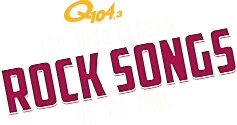 top 1043 songs of all time q104 3