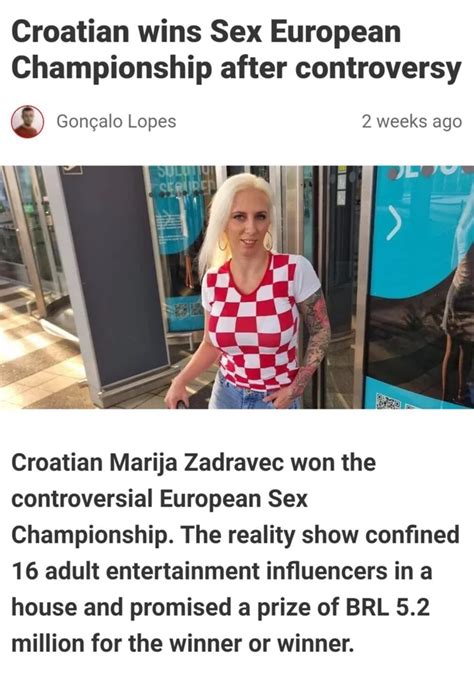 ”croatian Marija Zadravec Won The Controversial European Sex Championship” Rbrandnewsentence