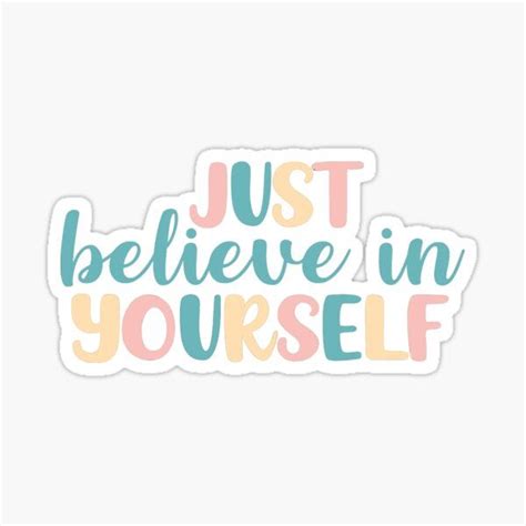Just Believe In Yourself Sticker By Gail Snail In 2021 Preppy Stickers Positivity Stickers