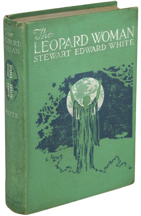 The Leopard Woman Stewart Edward White First Edition