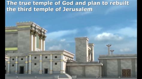 The True Temple Of God And Plan To Rebuilt The Third Temple Of