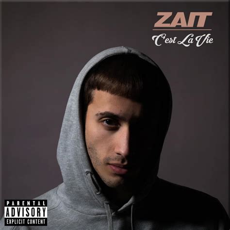 Zait Cest La Vie Lyrics Genius Lyrics